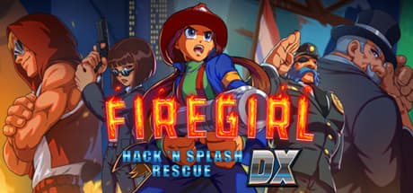 Firegirl: Hack n Splash Rescue DX