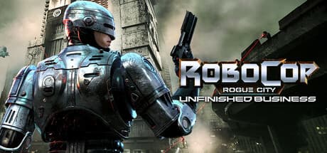 Robocop: Rogue City - Unfinished Business