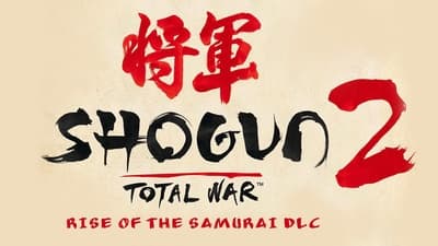 Total War: SHOGUN 2 - Rise of the Samurai