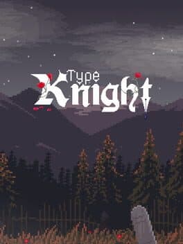 Type Knight