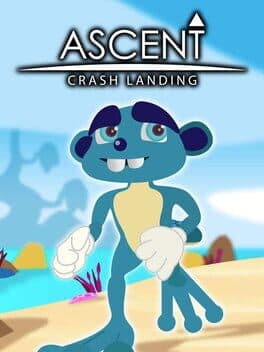 Ascent: Crash Landing