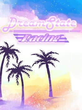Dreamstate Racing