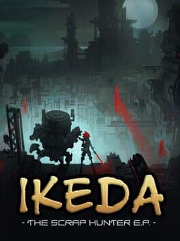 Ikeda: The Scrap Hunter E.P.