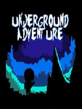 Underground Adventure