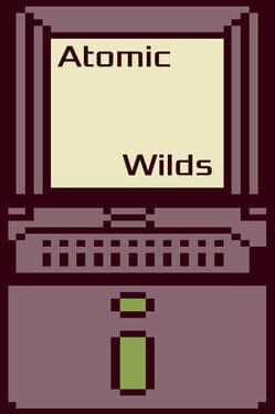 Atomic Wilds