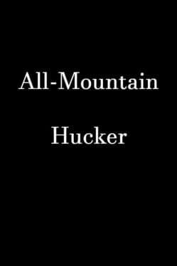 All-Mountain Hucker