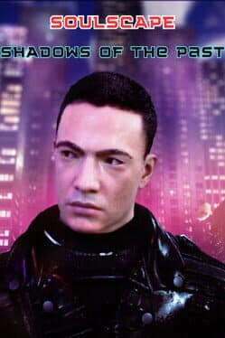 Soulscape: Shadows of The Past - Episode 1