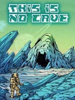 This Is No Cave