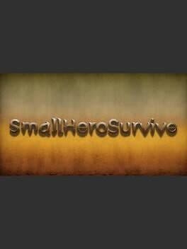 Small Hero Survive