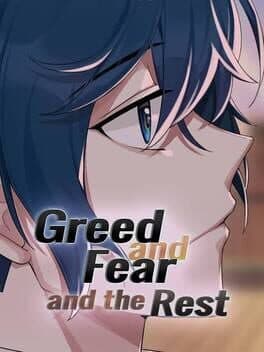 Greed and Fear and the Rest