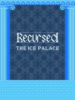 Recursed: The Ice Palace
