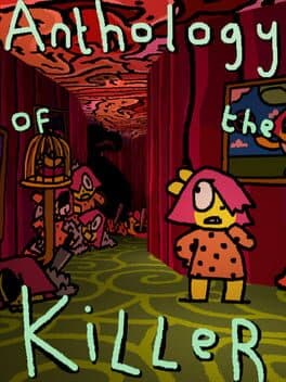 Anthology of the Killer