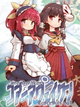 Core Awaken Rurumu's will