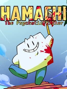 Hamachi the Psychotic Killer