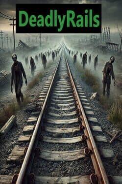 Deadly Rails