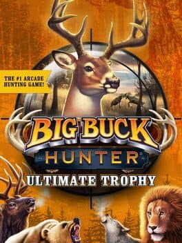 Big Buck Hunter: Ultimate Trophy