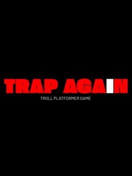 Trap Again