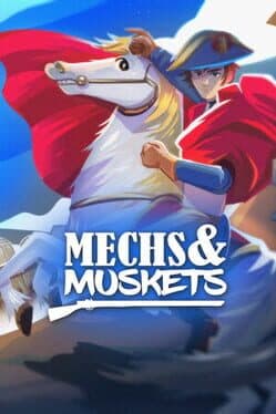 Mechs and Muskets