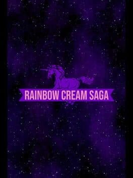 Rainbow Cream Saga
