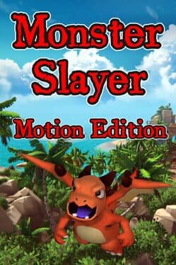Monster Slayer: Motion Edition