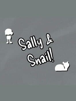 Sally and Snail