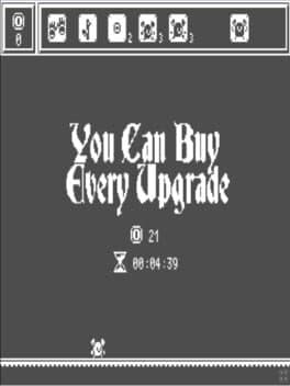 You Can Buy Every Upgrade