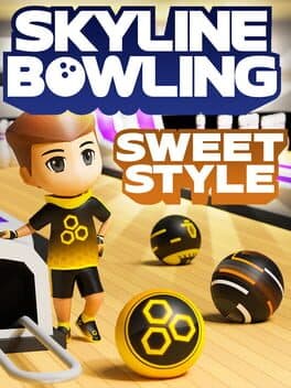 Skyline Bowling: Sweet Style