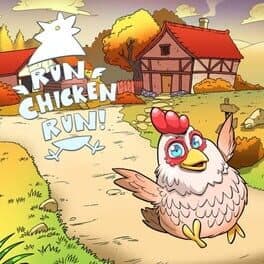Run Chicken, Run!
