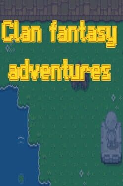 Clan Fantasy Adventures