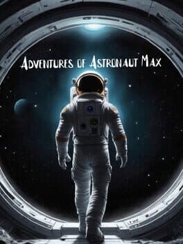 Adventures of Astronaut Max