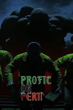 Profit or Peril