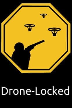 Drone-Locked