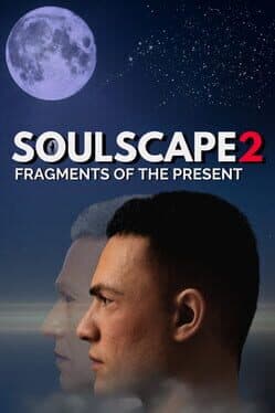 Soulscape 2: Fragments of the Present
