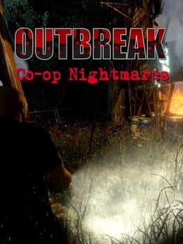 Outbreak Co-Op Nightmares