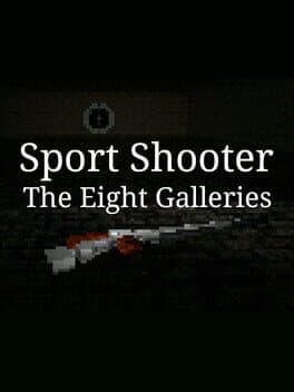 Sport Shooter: The Eight Galleries