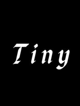 Tiny