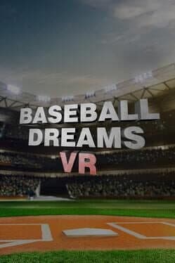 Baseball Dreams VR