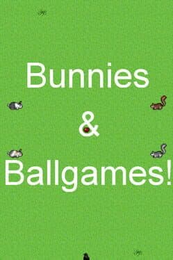 Bunnies & Ballgames!