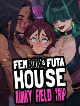 Femboy Futa House: Kinky Field Trip