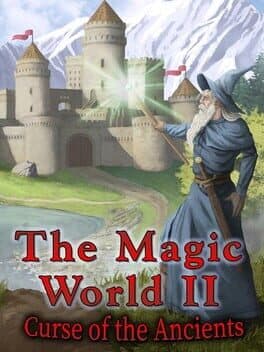The Magic World 2: Curse of the Ancients