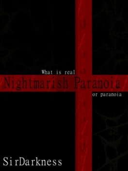 Nightmarish Paranoia