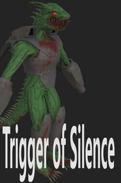 Trigger of Silence