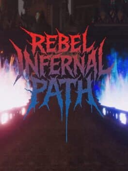 Rebel Infernal Path