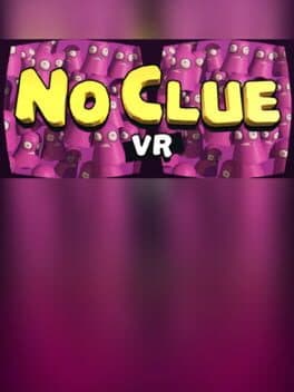 No Clue VR
