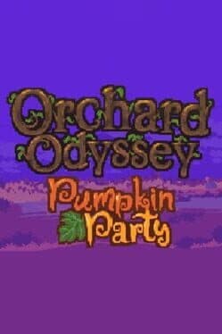 Orchard Odyssey: Pumpkin Party