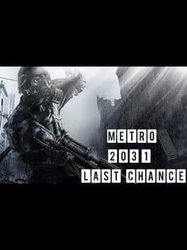Metro 2031: Last Chance