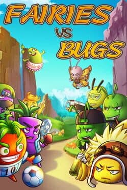 Fairies vs Bugs