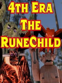 4th Era: The RuneChild