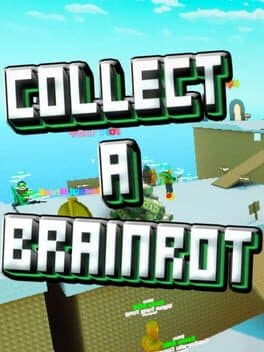 Collect a Brainrot