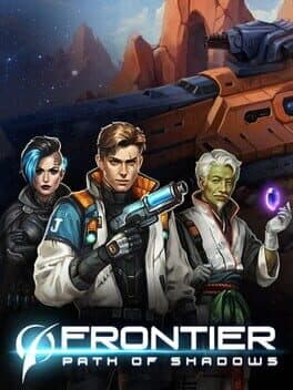 Frontier: Path of Shadows